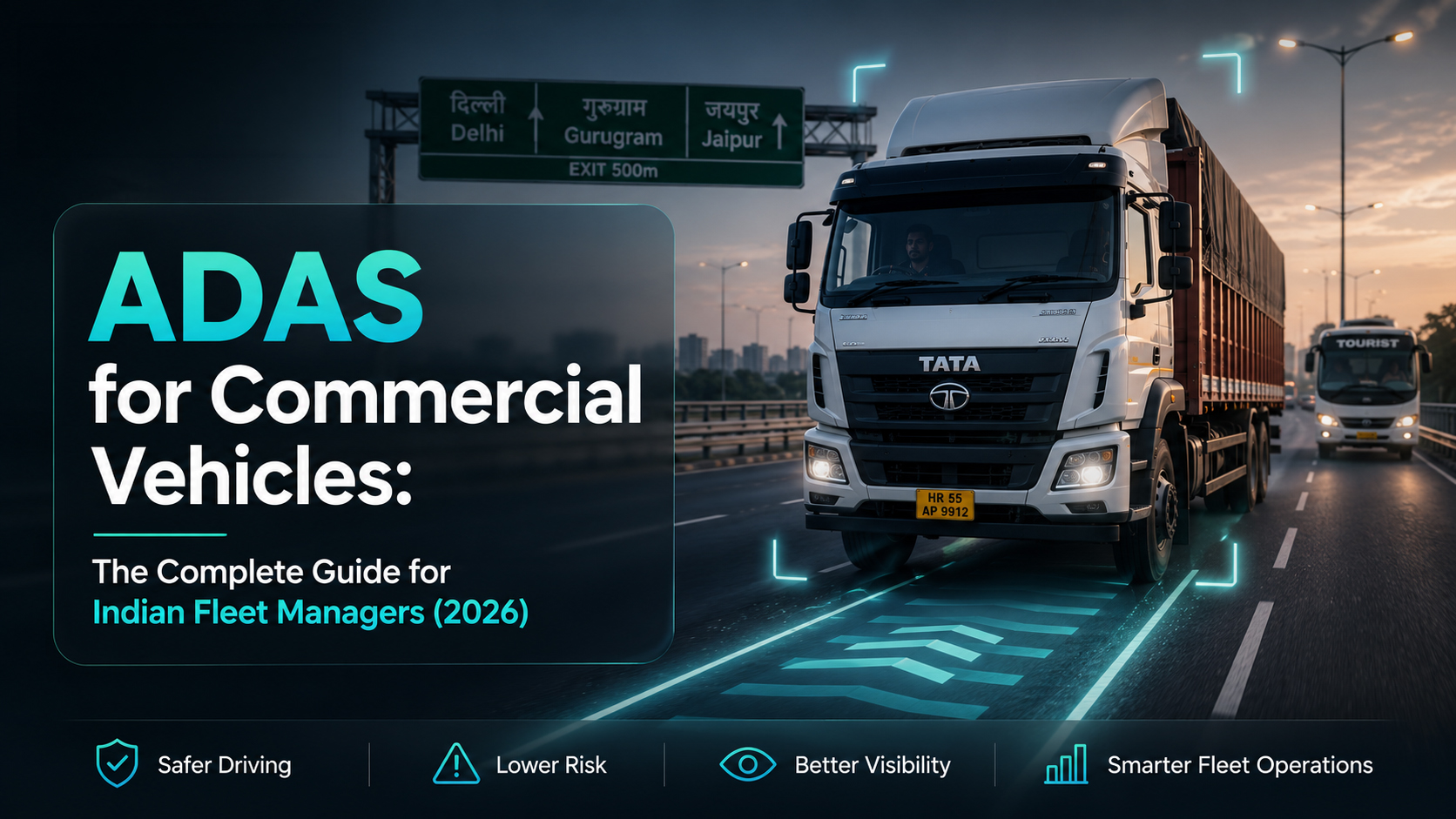 ADAS for Commercial Vehicles: The Complete Guide for Indian Fleet Managers (2026)
