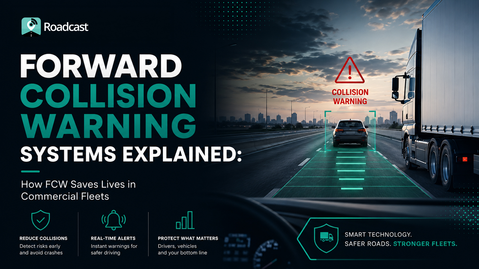 Forward Collision Warning Systems Explained: How FCW Saves Lives in Commercial Fleets